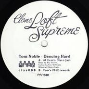 Tom Noble, Dancing Hard (12")