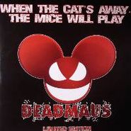 Deadmau5, When The Cat's Away The Mice Will Play [Limited Edition] (LP)