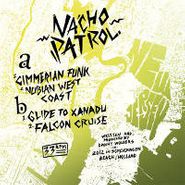 Nacho Patrol, Cimmerian Funk/Glide To Xanadu (12")