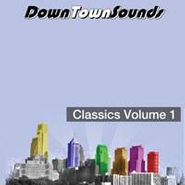 Various Artists, Downtown Sounds Classics Vol. 1 (12")