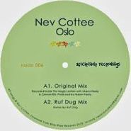 Nev Cottee, Oslo (12")