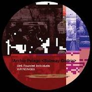 Archie Pelago, Subway Gothic / Ladymarkers (12")