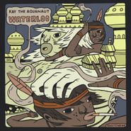 Kay The Aquanaut, Waterloo (CD)