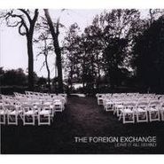 The Foreign Exchange, Leave It All Behind (CD)