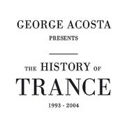 George Acosta, History Of Trance (CD)