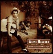 Wayne Hancock, Thunderstorms & Neon Signs (CD)