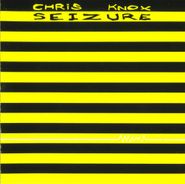 Chris Knox, Seizure (CD)