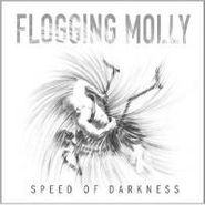 Flogging Molly, Speed Of Darkness [Deluxe Edition] (CD)