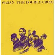 Sloan, The Double Cross (CD)