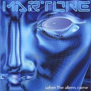 Martone, When The Aliens Come (CD)