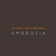 Joe Morris, Ambrosia (CD)