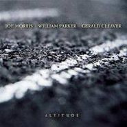 Joe Morris, Altitude (CD)