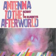 Sonny & The Sunsets, Antenna To The Afterworld (LP)