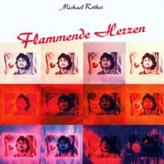 Michael Rother, Flammende Herzen
