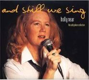 Holly Near, And Still We Sing (CD)