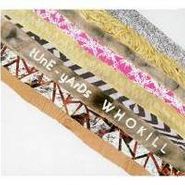 Tune-Yards, W H O K I L L (CD)