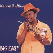 Kermit Ruffins, Big Easy (CD)