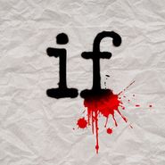 Mindless Self Indulgence, If