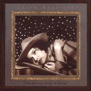 Carla Bozulich, I'm Gonna Stop Killing