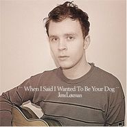 Jens Lekman, When I Said I Wanted To Be Your Dog (LP)