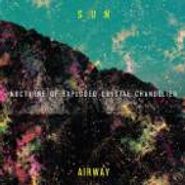 Sun Airway, Nocturne Of Exploded Crystal Chandelier (CD)