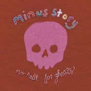 Minus Story, No Rest For Ghosts