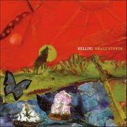 Bellini, Small Stones