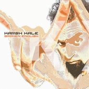 Karsh Kale, Broken English
