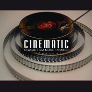 Various Artists, Cinematic: Classic Film Music Remixed (CD)