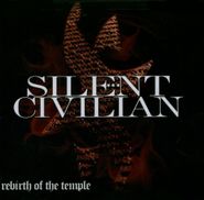 Silent Civilian, Rebirth Of The Temple (CD)