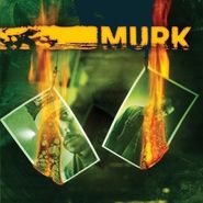 Murk, Murk