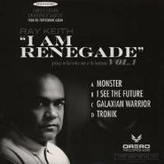 Ray Keith, I Am Renegade Vol. 1 (LP)