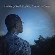 Kenny Garrett, Pushing The World Away (CD)