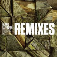 Mano Le Tough, Changing Days Remixes (12")