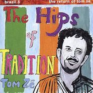 Tom Zé, Brazil 5 - The Return Of Tom Zé: The Hips Of Tradition (LP)