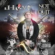 J-Love, Not Designed To Quit (CD)