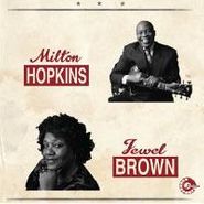 Milton Hopkins, Milton Hopkins & Jewel Brown