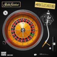 Statik Selektah, What Goes Around (LP)