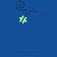 Erik Friedlander, Volac: Book Of Angels, Vol. 8