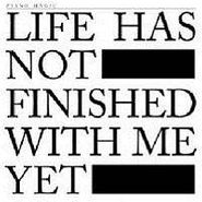 Piano Magic, Life Has Not Finished With Me (CD)