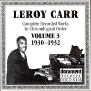 Leroy Carr, Complete Recorded Works, Vol. 3 (1930-1932)