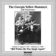 Georgia Yellow Hammers, Vol. 2: Bill Wishes He Was Single Again (CD)