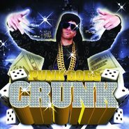 Various Artists, Punk Goes Crunk (CD)