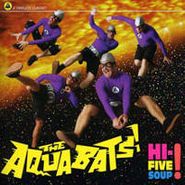 The Aquabats, Hi-Five Soup! (CD)
