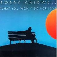 Bobby Caldwell, What You Won't Do For Love (CD)