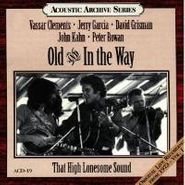 Old & In the Way, That High Lonesome Sound - Original Live Recordings 1973 Vol 1 (CD)