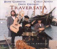 David Grisman, Traversata