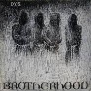 D.Y.S., Brotherhood (LP)