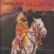 Burning Spear, Hail H.I.M.