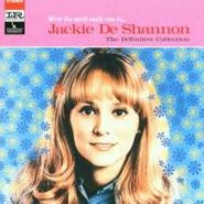 Jackie DeShannon, What The World Needs Now Is... Jackie De Shannon: The Definitive Collection (CD)